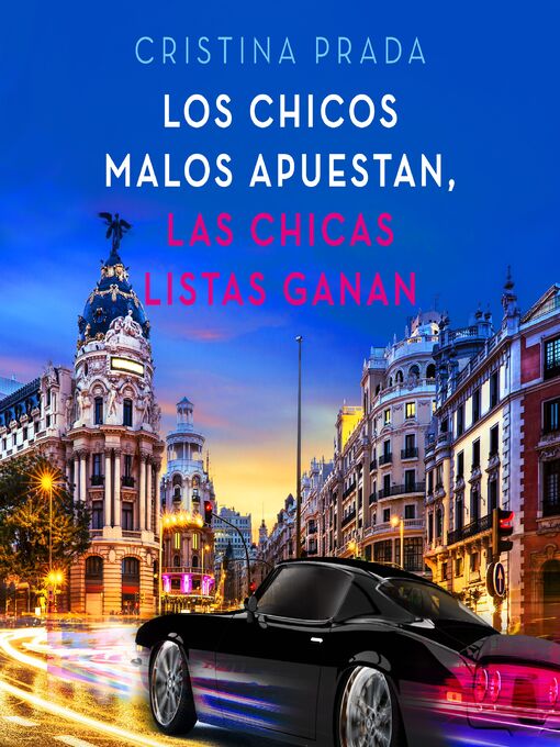 Title details for Los chicos malos apuestan, las chicas listas ganan by Cristina Prada - Available